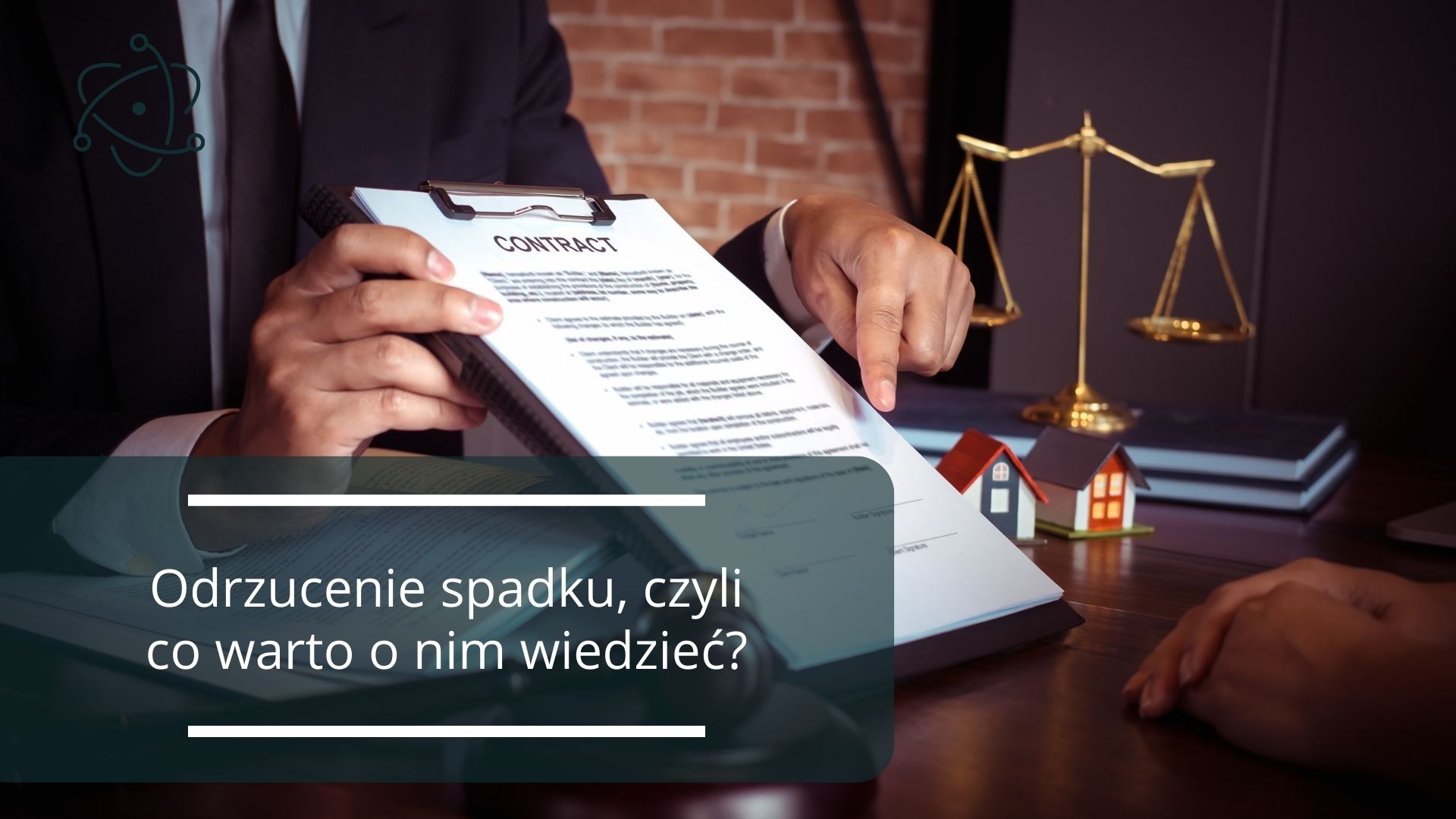 Odrzucenie spadku. Kiedy i dlaczego warto podjąć tę decyzję?