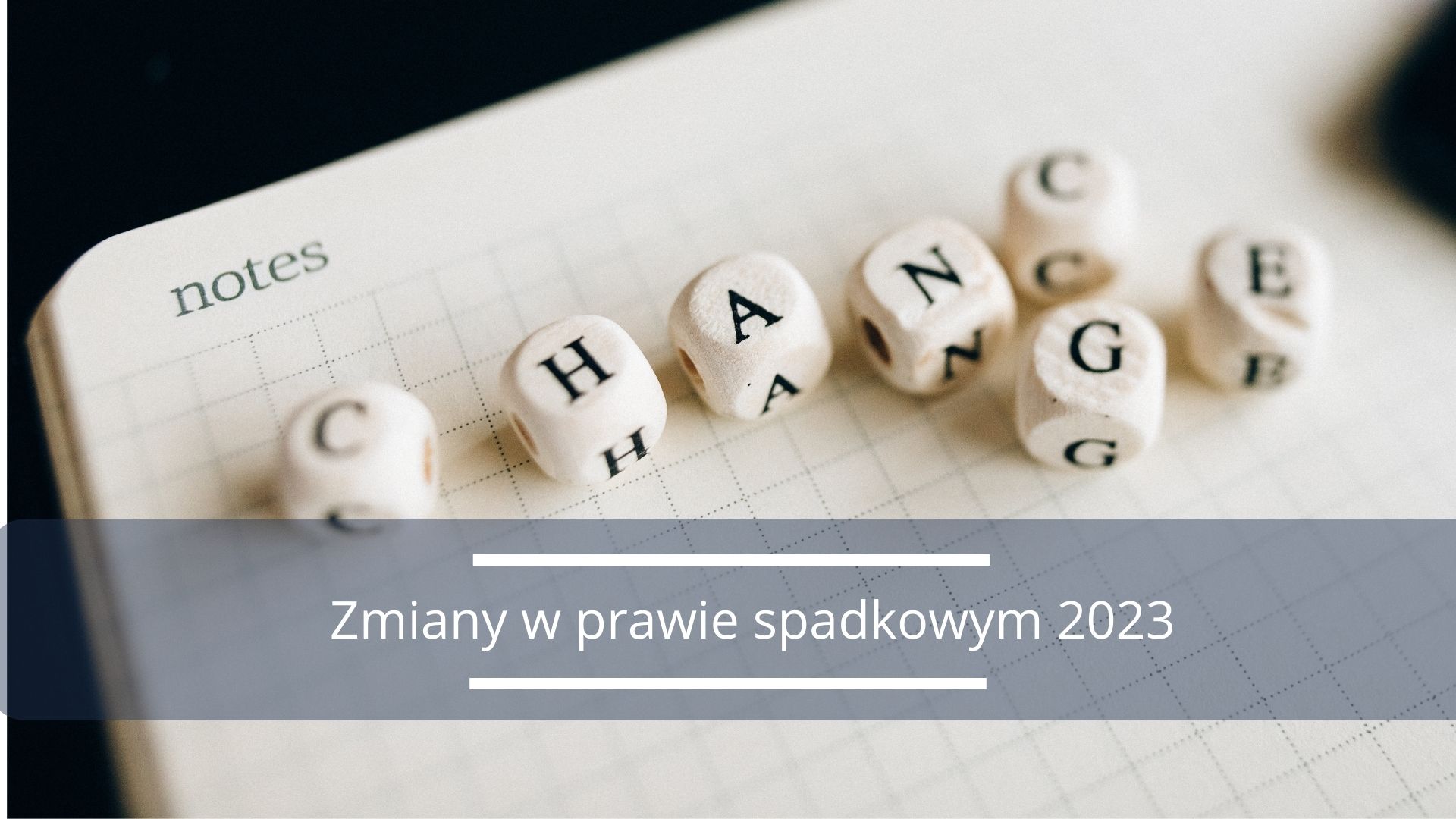 Zmiany w prawie spadkowym 2023. Zmiany dla spadkobierców od 15 listopada.